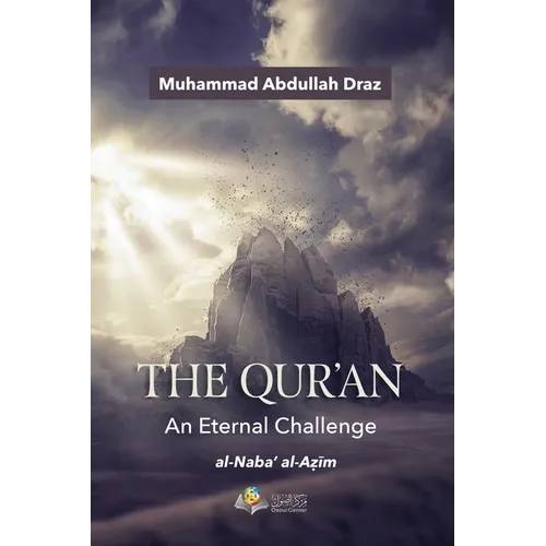The Qur'an - An Eternal Challenge: Al-Naba' Al-Azim - Paperback