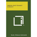 Akron and Summit County - Paperback