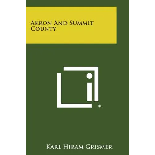 Akron and Summit County - Paperback