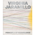 Virginia Jaramillo: Principle of Equivalence - Hardcover