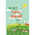 My first farm animal book - Paperback