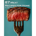 87 Meat Recipes for Home - Paperback