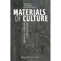 Materials of Culture: Approaches to Materials in Cultural Studies - Paperback