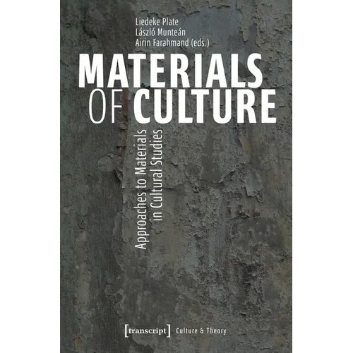 Materials of Culture: Approaches to Materials in Cultural Studies - Paperback
