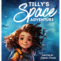 Tilly's Space Adventure - Hardcover