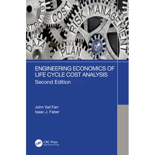 Engineering Economics of Life Cycle Cost Analysis - Paperback