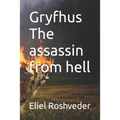 Gryfhus The assassin from hell - Paperback