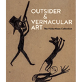 Outsider & Vernacular Art: The Victor Keen Collection - Hardcover