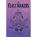 The Feast Makers - Hardcover