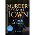 A Touch of Panic: Murder in a Small Town - Paperback