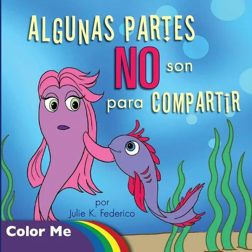 Coloring Book Algunas Partes NO Son Para Compartir: Algunas Partes NO Son Para Compartir (Spanish Edition): Coloring Book - Paperback