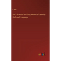 Ahn's Practical and Easy Method of Learning the French Language - Hardcover