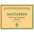 Walter Macfarren Scale and Arpeggio Manual Schirmer Library of Classics Volume 1037 Piano Technique Sheet Music and Method Book G. Schirmer Instructio - Paperback