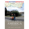 Nobody Walks in America: A Trek Across The USA - Paperback