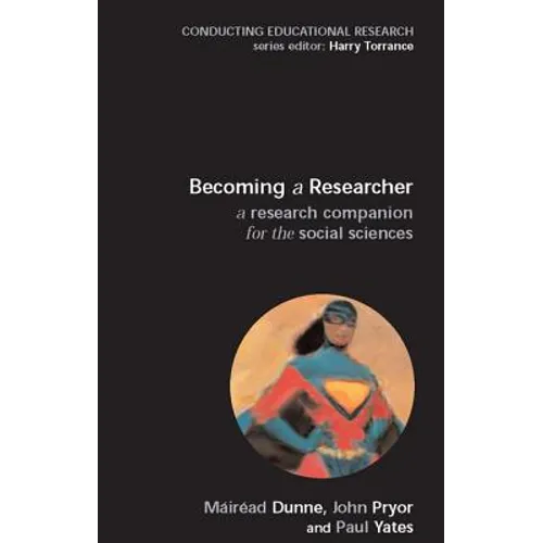 Becoming a Researcher: A Research Companion for the Social Sciences - Paperback