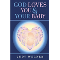 God Loves You & Your Baby - Paperback