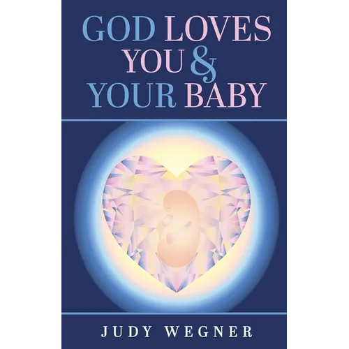 God Loves You & Your Baby - Paperback