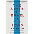 The State of Israel vs. the Jews - Paperback