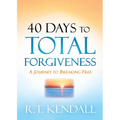 40 Days to Total Forgiveness: A Journey to Break Free - Paperback
