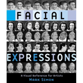 Facial Expressions: A Visual Reference for Artists - Paperback