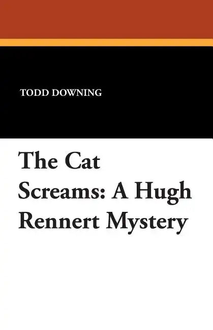 The Cat Screams: A Hugh Rennert Mystery - Paperback