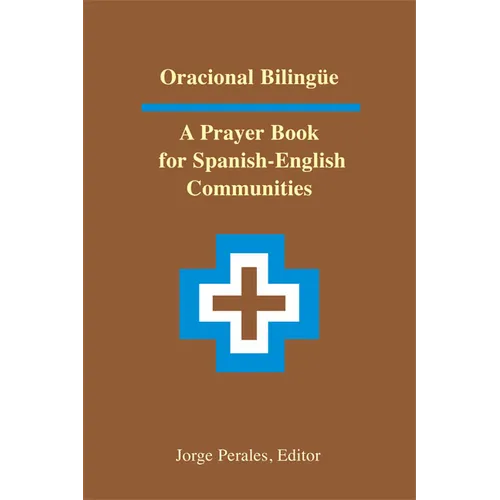 Oracional Bilingüe: A Prayer Book for Spanish-English Communities - Paperback
