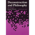 Deconstruction and Philosophy: The Texts of Jacques Derrida - Paperback