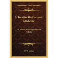 A Treatise On Forensic Medicine: Or Medical Jurisprudence (1815) - Paperback
