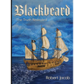 Blackbeard: The Truth Revealed - Hardcover