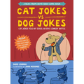 Cat Jokes vs. Dog Jokes/Dog Jokes vs. Cat Jokes: A Read-From-Both-Sides Comic Book - Paperback