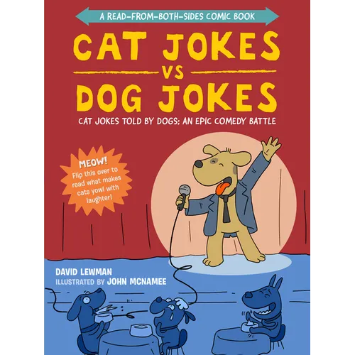 Cat Jokes vs. Dog Jokes/Dog Jokes vs. Cat Jokes: A Read-From-Both-Sides Comic Book - Paperback