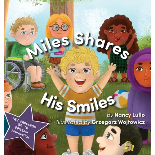 Miles Shares His Smiles - Hardcover