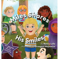 Miles Shares His Smiles - Hardcover