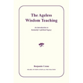 The Ageless Wisdom Teaching: An introduction to humanity's spiritual legacy - Paperback