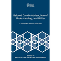 Beloved David-Advisor, Man of Understanding, and Writer: A Festschrift in Honor of David Stern - Hardcover