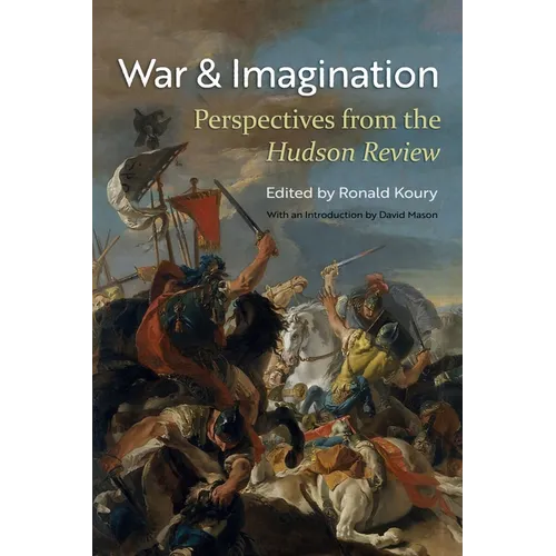 War and Imagination: Perspectives from the Hudson Review - Paperback