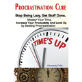 Procrastination Cure: Stop Being Lazy, Get Stuff Done, Master Your Time, Increase Your Productivity And Level Up by Beating Procrastination - Paperback