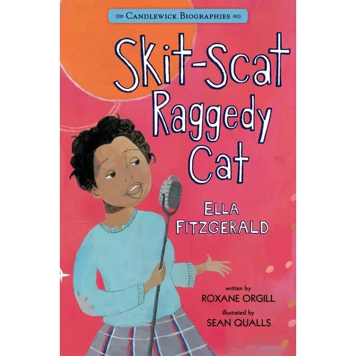 Skit-Scat Raggedy Cat: Ella Fitzgerald: Candlewick Biographies - Paperback