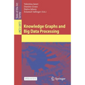 Knowledge Graphs and Big Data Processing - Paperback