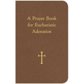 A Prayer Book for Eucharistic Adoration - Imitation Leather