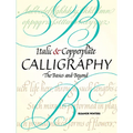 Italic and Copperplate Calligraphy: The Basics and Beyond - Paperback