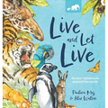 Live and Let Live: An Eco-Adventure Around the World - Hardcover