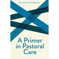 A Primer on Pastoral Care - Paperback