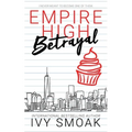 Empire High Betrayal - Paperback