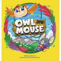Owl and Mouse - Hardcover