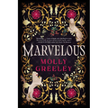 Marvelous: A Novel of Wonder and Romance in the French Royal Court - Paperback