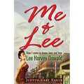 Me & Lee: How I Came to Know, Love and Lose Lee Harvey Oswald - Paperback