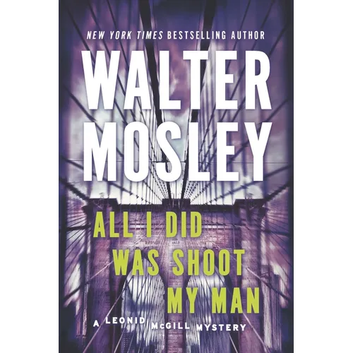 All I Did Was Shoot My Man - Paperback