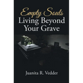 Empty Souls Living Beyond Your Grave - Paperback