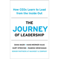 The Journey of Leadership: How Ceos Learn to Lead from the Inside Out - Hardcover